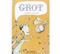 Grot, El Goblin Enamorado (MAMUT 9+)
