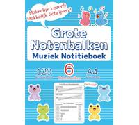 Grote Notenbalken Muziek Notitieboek: Het Perfecte Eerste Muziekpapier voor Kinderen & Beginners | 120 Pagina's, 6 Notenbalken, A4 | Blauwe Omslag | ... (Sleutel & Notenbalk: Muzieknotitieboeken)