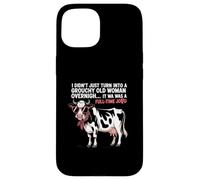 Grouchy Old Woman Cow Full Time Job Funny tee Carcasa para iPhone 15