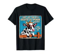 Grouchy Old Woman Cow Vintage Sign Farm Humor Camiseta