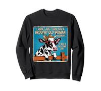 Grouchy Old Woman Cow Vintage Sign Farm Humor Sudadera