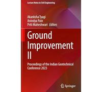 Ground Improvement II: Proceedings of the Indian Geotechnical Conference 2023: 663 (Lecture Notes in Civil Engineering, 663)
