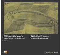 Ground-notations. Estrategias de enraizamiento en la obra de Alison y Peter Smithson: Ground-notations. Rooting strategies in the work of Alison and Peter Smithson: 51 (arquia/tesis)