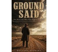 Ground Said: One Word, One Man, Fifty Years of Texas Law