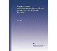 Ground-water contamination potential and quality in Polk County, Florida