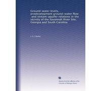 Ground-water levels, predevelopment ground-water flow, and stream-aquifer relations in the vicinity of the Savannah River Site, Georgia and South Carolina