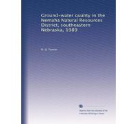 Ground-water quality in the Nemaha Natural Resources District, southeastern Nebraska, 1989