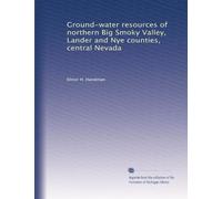 Ground-water resources of northern Big Smoky Valley, Lander and Nye counties, central Nevada