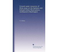 Ground-water resources of three areas on the Spokane and Kalispel Indian Reservations, northeastern Washington