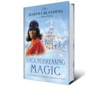 Groundbreaking Magic: A Black Woman’s Journey Through The Happiest Place on Earth (Disney Editions Deluxe)