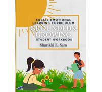 Grounded & Growing: Building a Strong Foundation (Quarter 1): Grounded and Growing: Community- Based Quarter 1 Student Workbook (Grounded & Growing: A ... Social-Emotional Learning Curriculum)