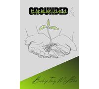 Grounded & Growing: Flourishing in Your Faith Journey