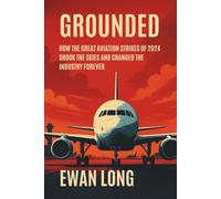 GROUNDED: How the Great Aviation Strikes of 2024 Shook the Skies and Changed the Industry Forever