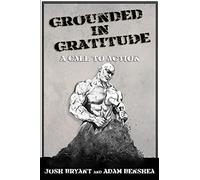 Grounded in Gratitude: A Call to Action