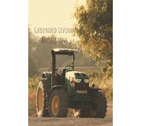 Grounded Living Reflections: Open Writing Space for Thoughtful Clarity and Daily Notes