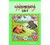 Groundhog Day: Coloring book