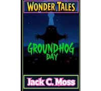 Groundhog Day (Wonder Tales)