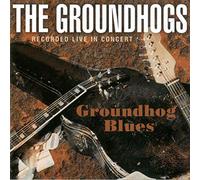 Groundhogs, the - Groundhog Blues