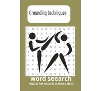 Grounding Techniques Word Search Puzzle Book:: Word Search Puzzles to Reduce Anxiety, Boost Mindfulness, and Support Mental Clarity | 6x9 inches, ... Gift for Vacations, Holidays, and Free Times