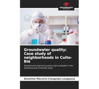 Groundwater quality: Case study of neighborhoods in Cuito-Bié