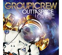 Group 1 Crew - Outta Space Love -Deluxe-