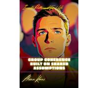 Group coherence built on shared assumptions: Invisible Patterns of Social Life