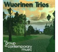 Group for Contemporary Music - Wuorinen;Trios