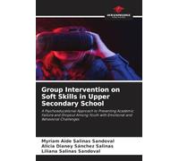 Group Intervention on Soft Skills in Upper Secondary School: A Psychoeducational Approach to Preventing Academic Failure and Dropout Among Youth with Emotional and Behavioral Challenges