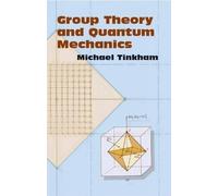 Group Theory and Quantum Mechanics (Dover Books on Chemistry) by Michael Tinkham(2004-01-01)