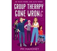 Group Therapy Gone Wrong: 3 (Longing for Love)