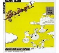 GROUPE SANS GAIN - Folk A Plein Pot !