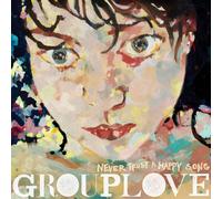 Grouplove – Never Trust a Happy Song – Vinilo – Importación USA