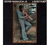 Grover Washington, Jr. - A SECRET PLACE LP UK MOTOWN 1976