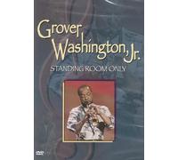 Grover Washington, Jr.: Standing Room Only DVD