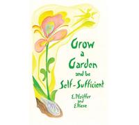 Grow a Garden and Be Self-Sufficient