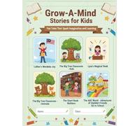 Grow-A-Mind Stories for Kids: Fun Tales That Spark Imagination and Learning