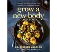 Grow A New Body Cookbook