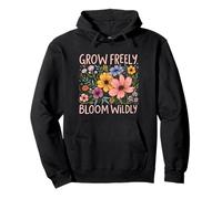 Grow Freely Bloom Wildly Floral Growth Motivación Sudadera con Capucha