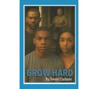 Grow Hard (Rooted In The Concrete)