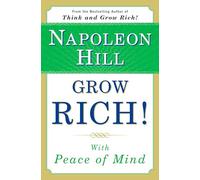 Grow Rich!: With Peace of Mind