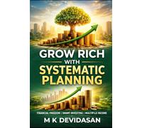 Grow Rich with Systematic Planning