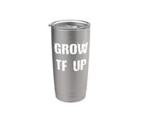 Grow TF Up Tough Love Vaso térmico de acero inoxidable de doble pared