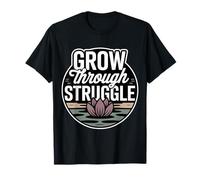 Grow Through Struggle Desafío del Dolor Camiseta