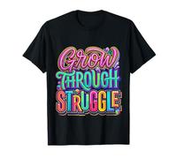 Grow Through Struggle Desafío del Dolor |- Camiseta