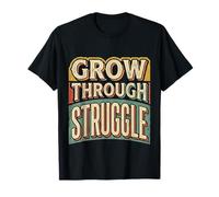 Grow Through Struggle Desafío del Dolor |- Camiseta