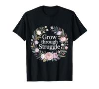 Grow Through Struggle Desafío del Dolor |- Camiseta