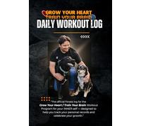 Grow Your Heart/Train Your Brain Daily Workout Log: A Journal for Keeping Track of My Daily Heart and Brain Exercises