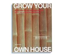 Grow your own house: Simon Velez and Bamboo Architecture