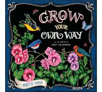 Grow Your Own Way 2027 12 X 24 Inch (Hanging) Monthly Square Wall Calendar Featuring the Artwork of Ninette Parisi Plastic-Free