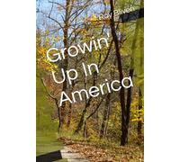 Growin' Up In America